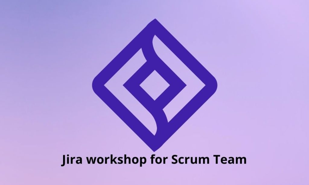 Jira workshop for Scrum Team